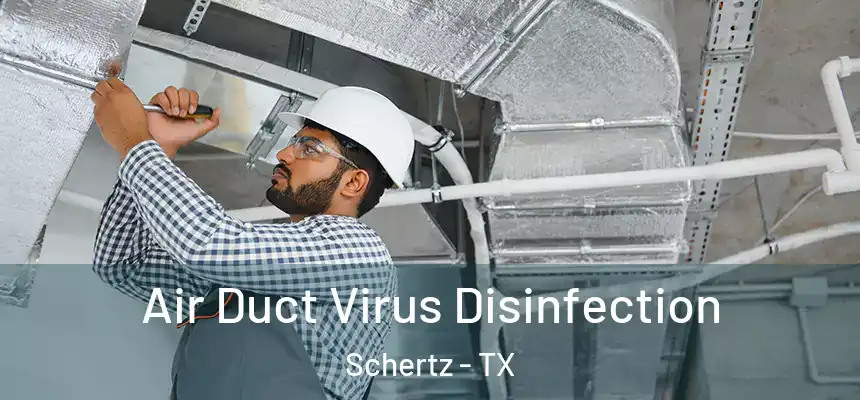  Air Duct Virus Disinfection Schertz - TX