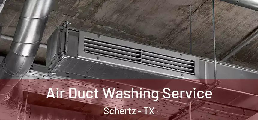  Air Duct Washing Service Schertz - TX