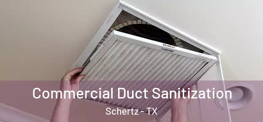  Commercial Duct Sanitization Schertz - TX