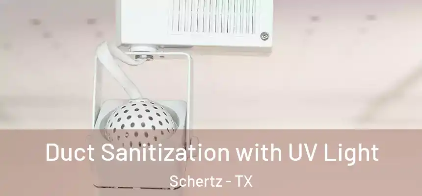  Duct Sanitization with UV Light Schertz - TX