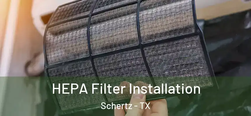  HEPA Filter Installation Schertz - TX