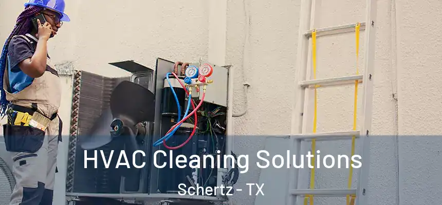  HVAC Cleaning Solutions Schertz - TX