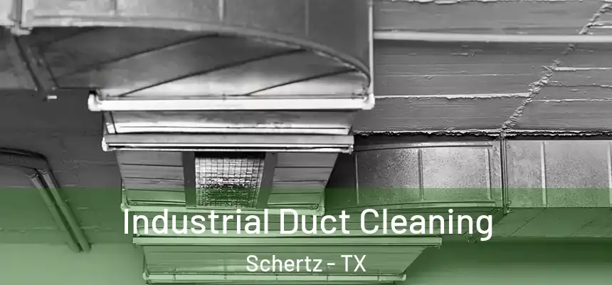  Industrial Duct Cleaning Schertz - TX